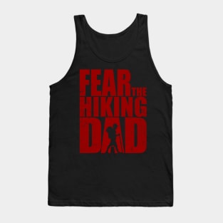 Fear the hiking dead and Walking undead Zombies T-Shirts and Fathers Day Gifts Tank Top